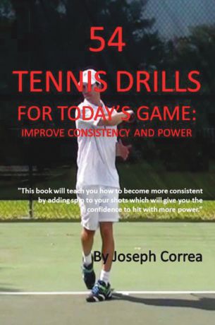 Joseph Correa 54 Tennis Drills for Today