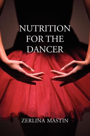 Zerlina Mastin Nutrition for the Dancer