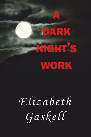 Elizabeth Gaskell A Dark Night