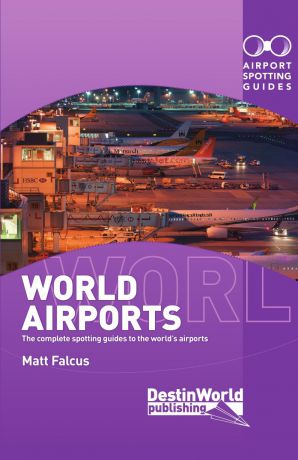 Matthew Falcus World Airports Spotting Guides