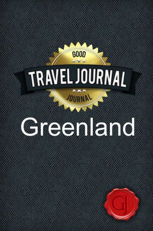Good Journal Travel Journal Greenland