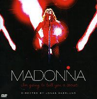 Мадонна Madonna. Im Going To Tell You A Secret (CD+DVD)