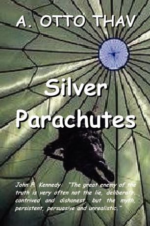 A. Otto Thav Silver Parachutes