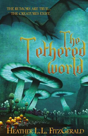 Heather L.L. FitzGerald The Tethered World
