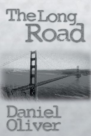 Daniel B. Oliver The Long Road