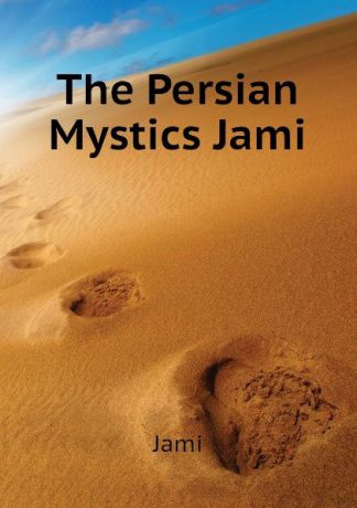 Jami The Persian Mystics Jami