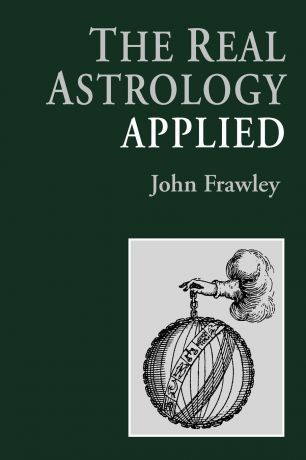 John Frawley The Real Astrology Applied