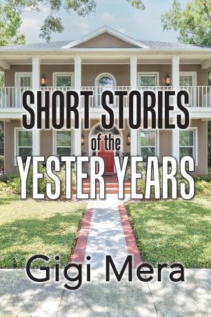 Gigi Mera Short Stories of the Yester Years