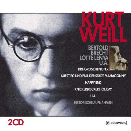 Brecht, Berthold, Lenya Lotte. Weill: Dreigroschenoper and more (2 CD)