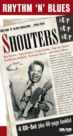 Рой Браун,Биг Джон Грир,Джимми Рашинг,Тини Граймс,Луис Джордан,Лайонел Хэмптон Rhythm n Blues-Shouters (4 CD)
