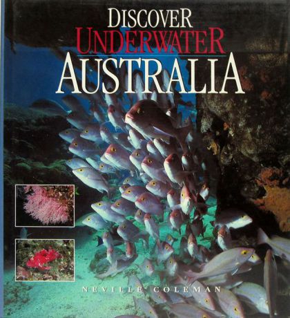 Coleman N. Discover Underwater Australia