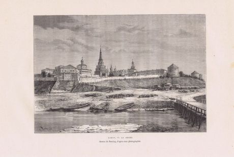 Казань, вид на Казанский Кремль. Ксилография. Франция, Париж, 1880 год