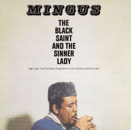 Чарльз Мингус Charles Mingus. The Black Saint And The Sinner Lady (LP)