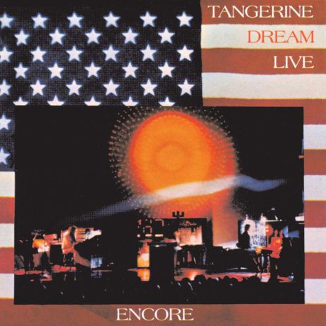 "Tangerine Dream" Tangerine Dream. Encore