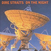 "Dire Straits" Dire Straits. On The Night