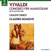 Клаудио Счимоне,Оркестр "I Solisti Veneti",Уго Орланди,Дорина Фрати Claudio Scimone. Vivaldi. Concertos Pour Mandoline