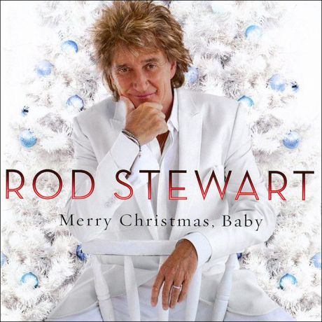 Род Стюарт Rod Stewart. Merry Christmas, Baby
