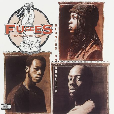"Fugees" Fugees. Blunted On Reality (LP)