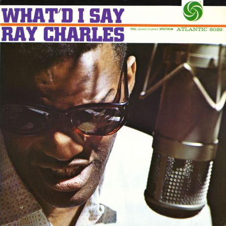 Рэй Чарльз Ray Charles. What'd I Say (LP)
