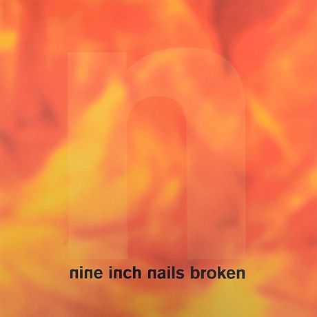 "Nine Inch Nails" Nine Inch Nails. Broken (2 LP)