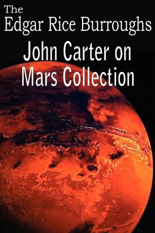 Edgar Rice Burroughs John Carter on Mars Collection