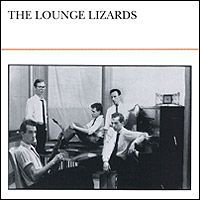 "The Lounge Lizards" The Lounge Lizards. The Lounge Lizards