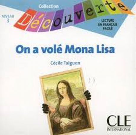 On a volé Mona Lisa (+CD)