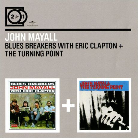 Джон Мэйолл John Mayall. Blues Breakers With Eric Clapton / The Turning Point (2 CD)