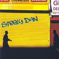 "Steely Dan" Steely Dan. The Definitive Collection