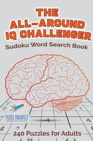 Speedy Publishing The All-Around IQ Challenger . Sudoku Word Search Book . 240 Puzzles for Adults