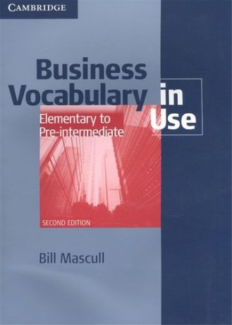 Mascull B. Business vocabulary in use elementary to pre-intermediate with answers