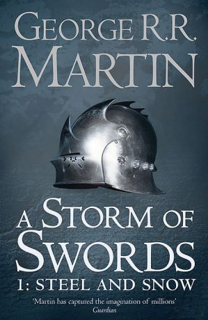 A Storm of Swords: Part 1: Steel and Snow