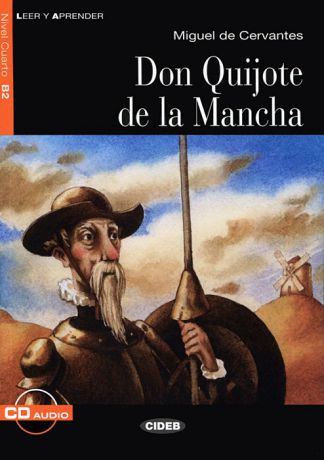 Don Quijote de la Mancha: Nivel cuarto B2 ( + CD)