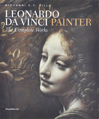 Leonardo da Vinci: Painter: The Complete Works