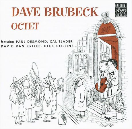 Dave Brubeck Quartet Dave Brubeck. The Dave Brubeck Octet