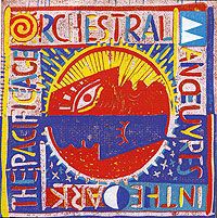 "Orchestral Manoeuvres In The Dark" Orchestral Manoeuvres In The Dark. Pacific Age