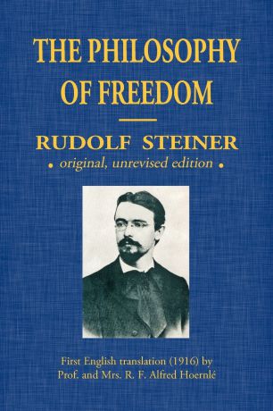 Rudolf Steiner The Philosophy Of Freedom