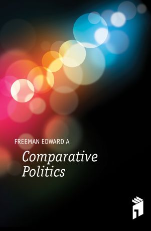 Freeman Edward Augustus Comparative Politics