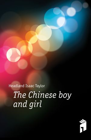Headland Isaac Taylor The Chinese boy and girl