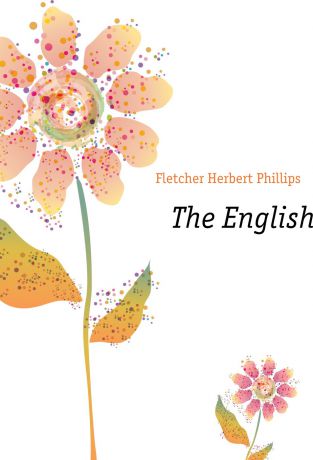 Fletcher Herbert Phillips The English Home