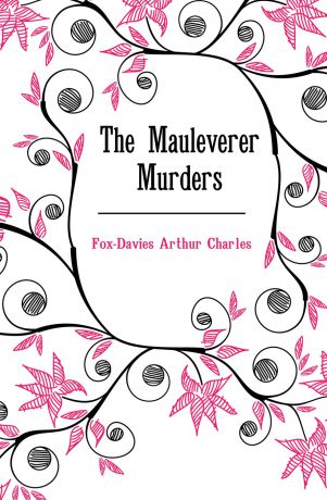Fox-Davies Arthur Charles The Mauleverer Murders