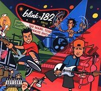 "Blink 182" Blink 182. The Mark, Tom, And Travis Show (The Enema Strikes Back!)