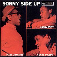 Диззи Гиллеспи Dizzy Gillespie. Sonny Side Up
