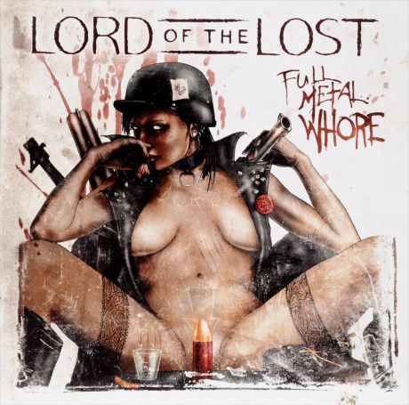 "Lord Of The Lost" Lord Of The Lost. Full Metal Whore