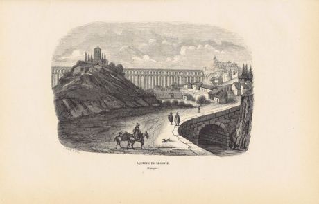 Гравюра. Акведук в Сеговии, Испания. Ксилография. Бельгия, Брюссель, 1843 год