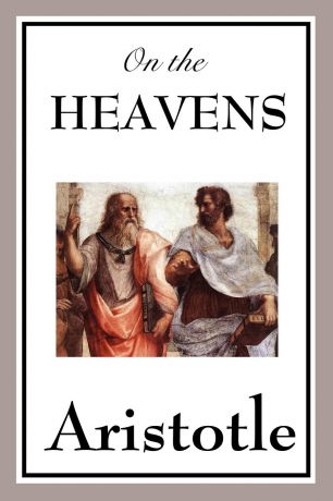 Аристотель On the Heavens