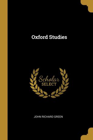 John Richard Green Oxford Studies