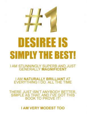 Affirmations World DESIREE IS SIMPLY THE BEST AFFIRMATIONS WORKBOOK Positive Affirmations Workbook Includes. Mentoring Questions, Guidance, Supporting You