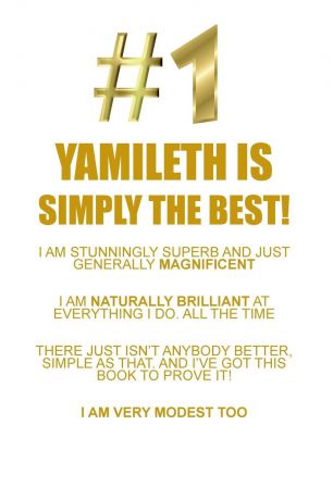 Affirmations World YAMILETH IS SIMPLY THE BEST AFFIRMATIONS WORKBOOK Positive Affirmations Workbook Includes. Mentoring Questions, Guidance, Supporting You