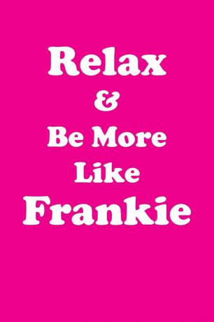 Affirmations World Relax & Be More Like Frankie Affirmations Workbook Positive Affirmations Workbook Includes. Mentoring Questions, Guidance, Supporting You
